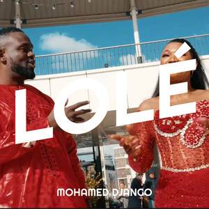 Mohamed Django - Lolé (feat. Ama Mmah)