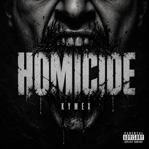 HOMICIDE by KYMEX