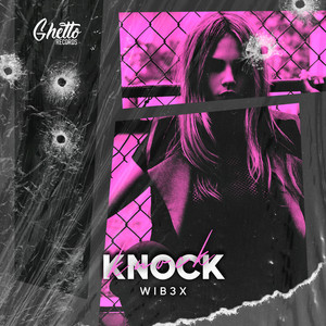 Knock by WIB3X