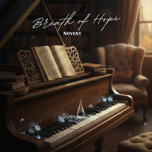 Breath of hope by Noveny