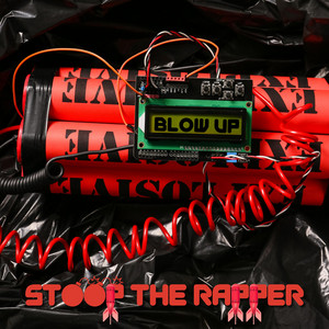 Blow Up by Stoop the Rapper