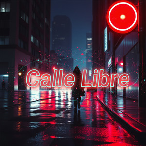 Calle Libre Rebelde by Ían Caney