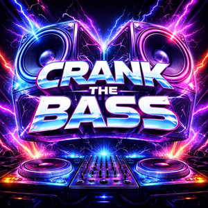 Crank The Bass by NEØVIBE