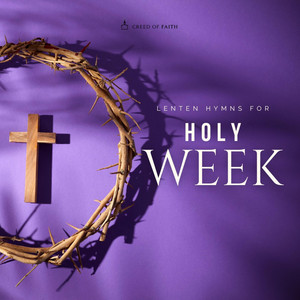 CREED OF FAITH - JESUS REMEMBER ME | GOOD FRIDAY