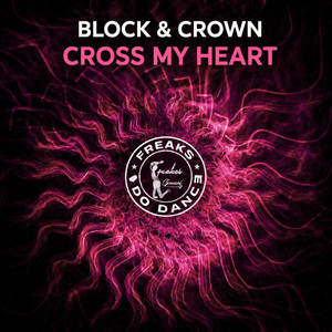 Block & Crown — Cross My Heart (2026)