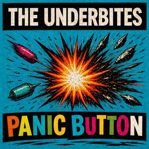 Panic Button by The Underbites