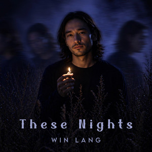 These Nights by Win Lang