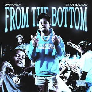 FROM THE BOTTOM by DAIMONEY, Bino Rideaux