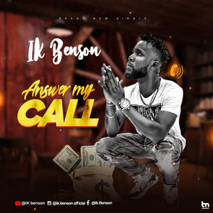 IK Benson - Answer My Call