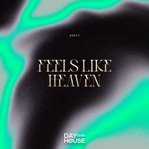 Feels Like Heaven by Arett