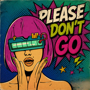Please Don't Go - Hyperpop Version by Sheri Sky