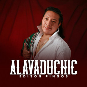 Edison Pingos - Alavaduchic