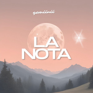 LA NOTA by GEMiiNii