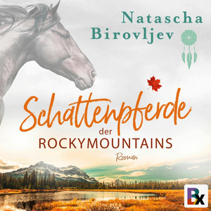 Schattenpferde der Rocky Mountains Audiobook