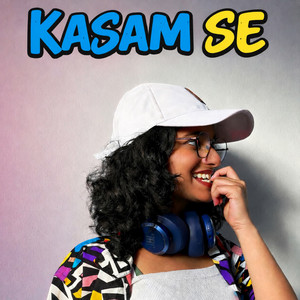 Kasam Se by Gamak Sinha, SPY BEATZ