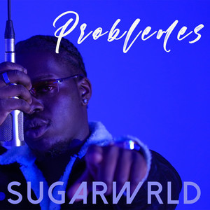 Problemes by Sugarwrld