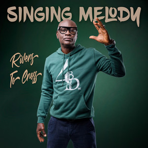 Rivers to Cross by Singing Melody