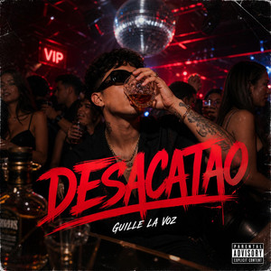 Desacatao by Guille la voz