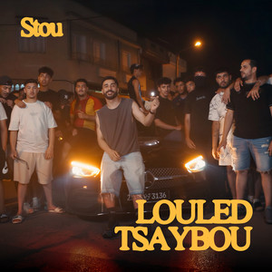 Louled Tsaybou by Stou
