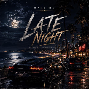 Late night by marc mc