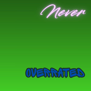 Never Overrated by Alvis Grips