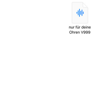 nur für deine Ohren