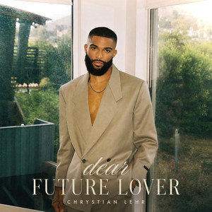 Dear Future Lover by Chrystian Lehr