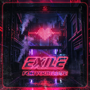 For Your Love by Exile