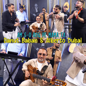 Danut Baban & Alberto Dubai - Am s-o rog pe mama ta (Live)