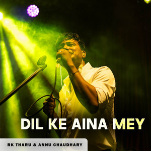 Dil Ke Aina Mey