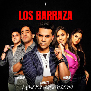 Los Barraza - La Mejor Versión De Mi (En Vivo)