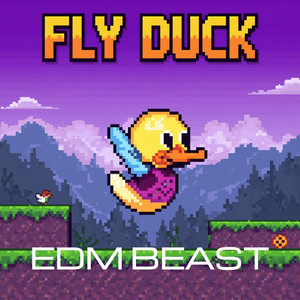 Fly Duck by EDM BEAST