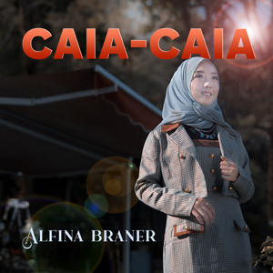Caia - Caia by Alfina Braner