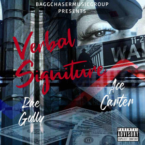 Verbal Signiture by Rae Rozay Gully, Ace Carter