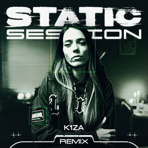 STATIC SESSION REMIX - K1ZA by K1ZA, Naveso, STATIC SESSION