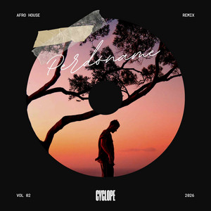 Cyclope - Perdóname (Afro House Remix)