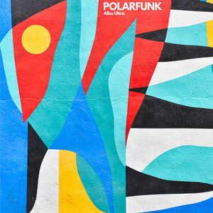 Alles Ultra by Polarfunk