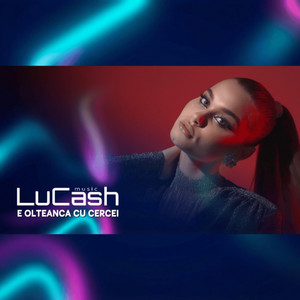 LuCash Music - E olteanca cu cercei