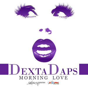 Dexta Daps - Morning Love