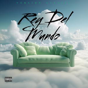 REY DEL MUNDO (ACUSTICO) by Dj Willye