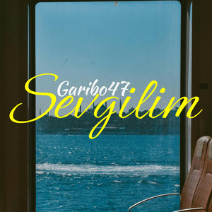 Garibo47 - Sevgilim