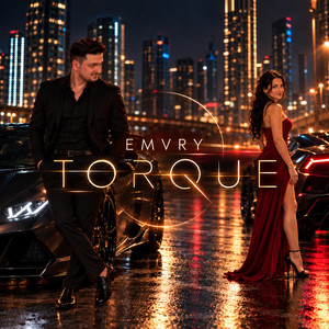 TORQUE by EMVRY