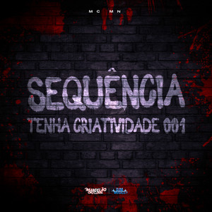 MC MN - Sequencia Tenha Criatividade 001