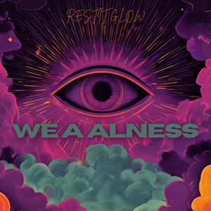 WE A ALNESS by RESTIT GLOW