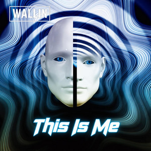 This Is Me by Wallin