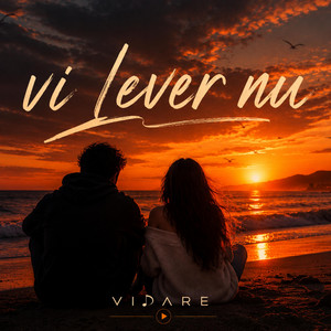 Vi Lever Nu by VIDARE
