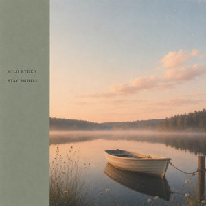 Stay Awhile by Milo Rydén