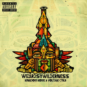 Wizard in the Wilderness by Kingdom Kome, Voltagectrlr