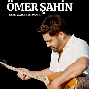 Yılan Dağına Kar Yağmış by Ömer Şahin