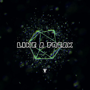 Like a Freak